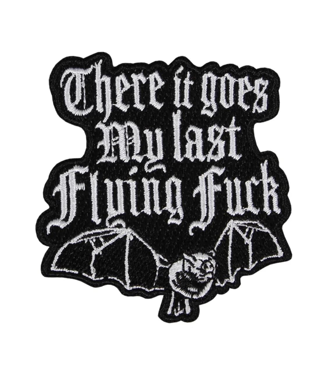 There It Goes My Last Flying Fuck Patch